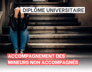 offre formation continue Diplôme Universitaire accompagnement des Mineurs Non Accompagnés (MNA)