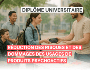 Diplôme Universitaire Réduction des Risques et des Dommages