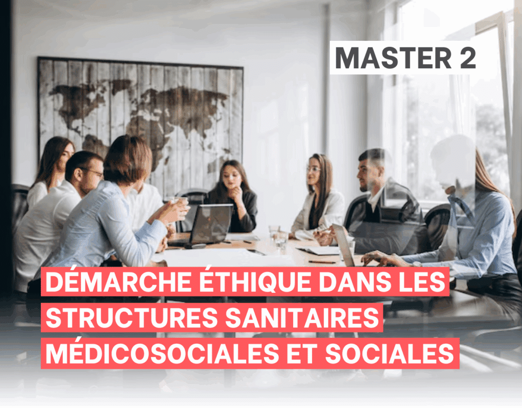 Master 2 démarche éthique dans les structures sanitaires médicosociales et sociales ESSLIL