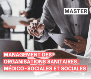 Master Management des organisations sanitaires medico-sociales et sociales