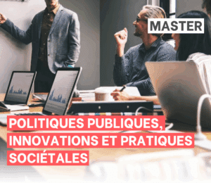 Master S.H.S parcours Politiques Publiques, Innovations et Pratiques Sociétale