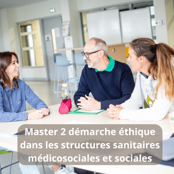 Master 2 démarche éthique dans les structures sanitaires médicosociales et sociales Master 2 démarche éthique dans les structures sanitaires médicosociales et sociales ESSLIL